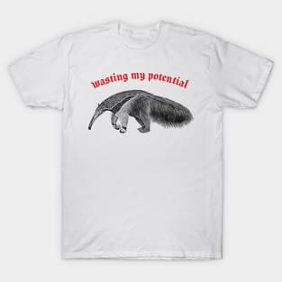 Wasting My Potential ∆ Nihilist Anteater Design T-Shirt